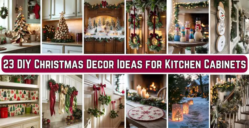 DIY Christmas Decor Ideas for Kitchen Cabinets